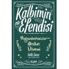 Kalbimin Efendisi- Peygamberimizin Medine Dönemi