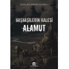 Haşhaşilerin Kalesi Alamut