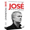 Jose Mourinho - Kazanmanın Anatomisi