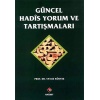 Güncel Hadis Yorum Ve Tartışmaları