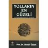 Yolların En Güzeli / Peygamberimizden Yol Haritası