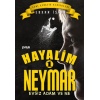 Hayalim Neymar 1- Evsiz Adam Ve Ne