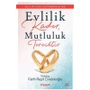 Evlilik Kader, Mutluluk Tercihtir