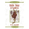 Baba Yaga Efsanesi - Rus Masalları - Kadim Masallar