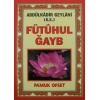 Fütuhul Gayb (Tasavvuf 031)