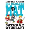 Satranç Oyunları 2 İki Hamlede Mat