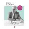 Dünyayı Güzelleştirmek - Turgut Canseverle Konuşmalar