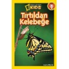 Kids - Tırtıldan Kelebeğe