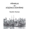 Mîmarlık Ve Düşünce Dünyâmız