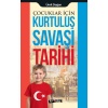 Çocuklar İçin - Kurtuluş Savaşı Tarihi