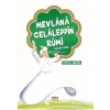 Mevlana Celaleddin Rumi Hazretleri