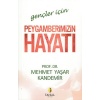 Gençler İçin Peygamberimizin Hayatı