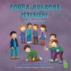 Zorba Arkadaş İstemem