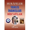 Hurafeler Yanlış İnanışlar Bidatlar