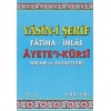 Yasin-I Şerif Fatiha-İhlas Ayetel-Kürsi Sırları Ve Faziletleri