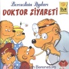 Doktor Ziyareti / Berenstain Ayıları İlk Okuma Kitaplarım