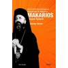 Makarios - Kıbrıs’ın İlk Cumhurbaşkanı Başpiskopos Makarios’un Yaşam Öyküsü