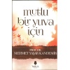 Mutlu Bir Yuva İçin