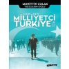 Her Şey Milliyetçi Türkiye İçin