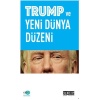 Trump Ve Yeni Dünya Düzeni