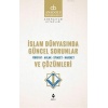 İslam Dünyasında Güncel Sorunlar Ve Çözümleri