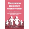 Olgunlaşmamış Ebeveynlerin Yetişkin Çocukları