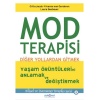 Mod Terapisi: Diğer Yollardan Gitmek