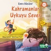 Büyüyor - Kahramanlar Uykuyu Sever