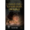 Yaşamak Ödev Yaşatmak İbadet