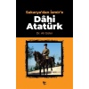 Sakaryadan İzmire Dahi Atatürk