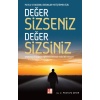 Değer Sizseniz Değer Sizsiniz