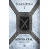 Songuryan 1: Atropa Kralı