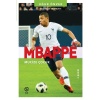 Mbappe Mucize Çocuk - Futbolun Yıldızları