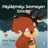 Paylaşmayı Sevmeyen Sincap