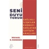 Seni Duyuyorum - Sağlıklı İlişkiler Kurmayı Sağlayan İletişim Araçları