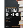 İletişim Teorileri - Kökenleri, Yöntemleri Ve Kitle İletişim Araçlarında Kullanımları