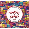 Renkler Şehri - Şahane Şehirler (Büyükler İçin Boyama Kitabı)