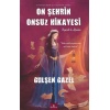 On Şehrin Onsuz Hikayesi