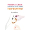 Müslüman Olarak Kuran-I Kerim Hakkında Neler Bilmeliyiz?