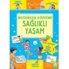 Değerler Eğitimi-Sağlıklı Yaşam