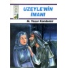 Dinim Serisi 6 - Uzeylenin İmanı