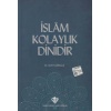 İslam Kolaylık Dinidir