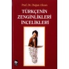 Türkçenin Zenginlikleri İncelikleri