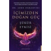 İçimizden Doğan Güç