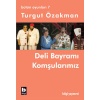 Deli Bayramı / Komşularımız (Bütün Oyunları-7)