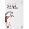 Akıllı Türk Makul Tarih