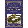 Urartular - Tarihe Açılan Pencere - Tarihe Yön Veren Medeniyetler