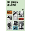 Bir Şehrin Beş Hali