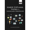 Haber Toplama, Yazma Ve Yayınlama Teknikleri