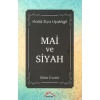 Mai Ve Siyah